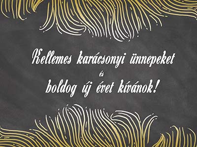 Kellemes karácsonyi ünnepeket és boldog új évet!